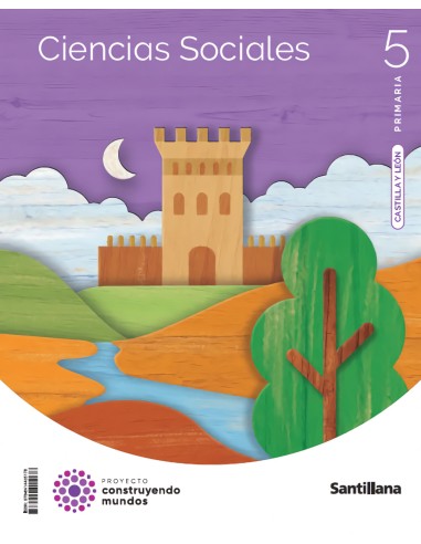CIENCIAS SOCIALES 5ºPRIMARIA CONSTRUYENDO MUNDOS CASTILLA Y LEON 2022